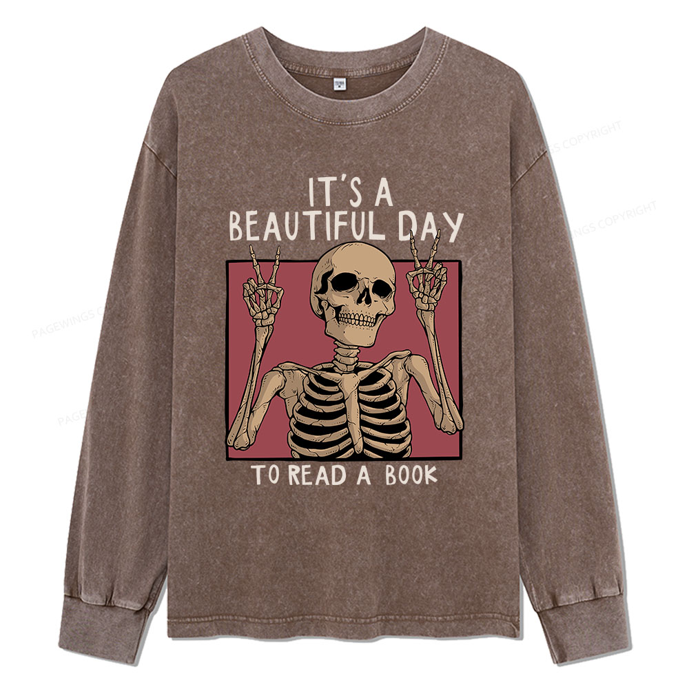 Pagewings It's A Beautiful Day To Read A Book Unisex Washed Long Sleeve T-shirt