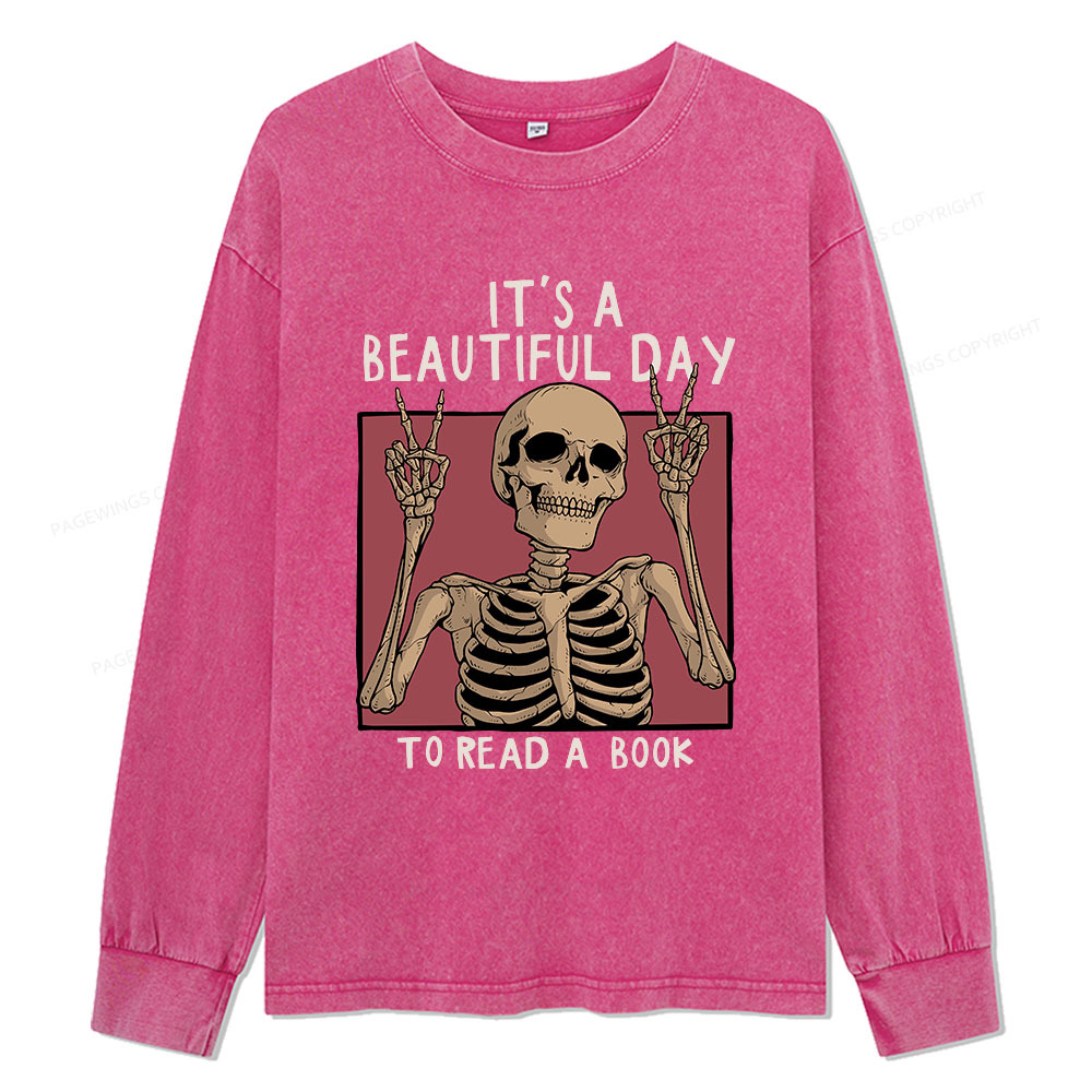 Pagewings It's A Beautiful Day To Read A Book Unisex Washed Long Sleeve T-shirt
