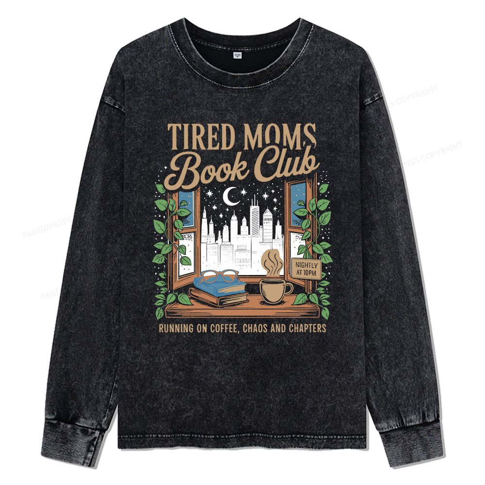 Pagewings Tired Moms Book Club Unisex Washed Long Sleeve T-shirt