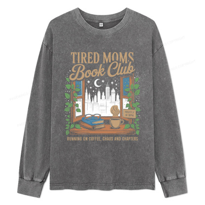 Pagewings Tired Moms Book Club Unisex Washed Long Sleeve T-shirt