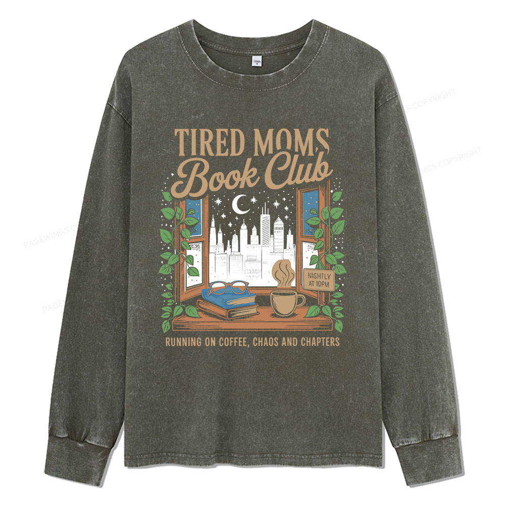 Pagewings Tired Moms Book Club Unisex Washed Long Sleeve T-shirt