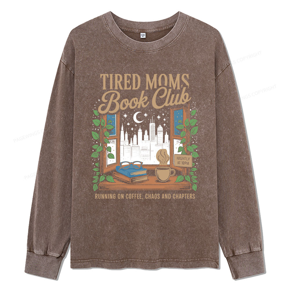 Pagewings Tired Moms Book Club Unisex Washed Long Sleeve T-shirt