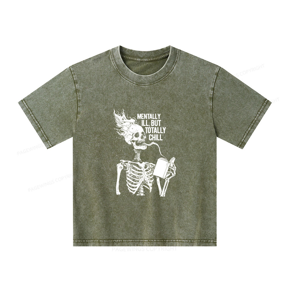 Pagewings Mentally Ill But Totally Chill Unisex Kids Washed T-shirt