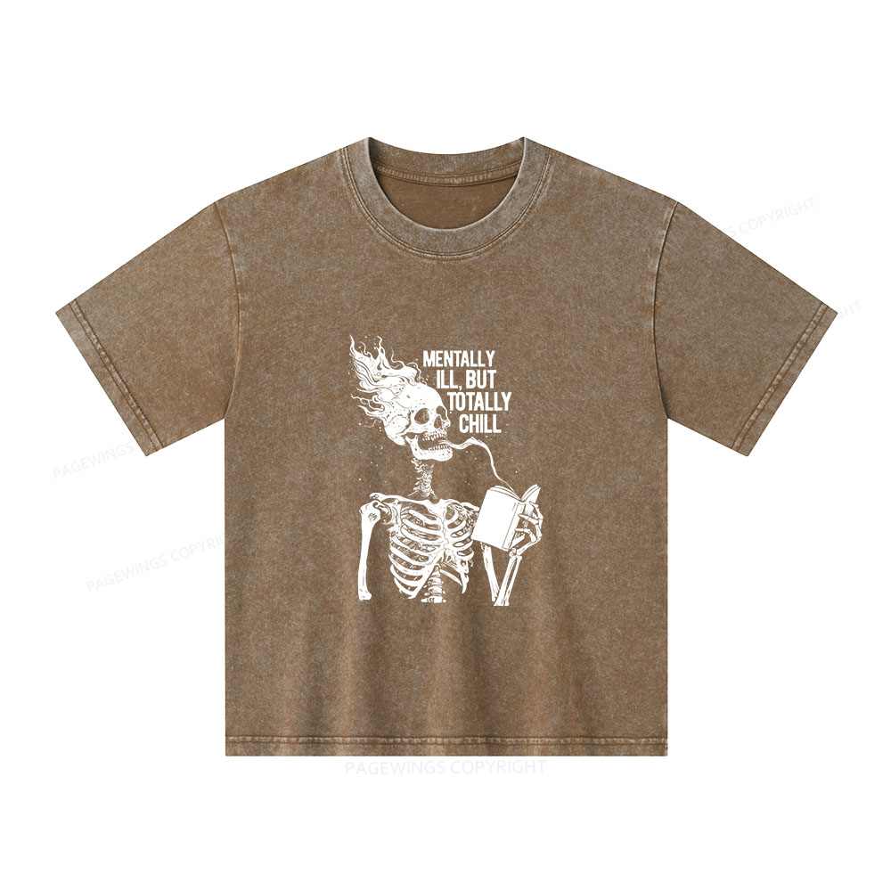 Pagewings Mentally Ill But Totally Chill Unisex Kids Washed T-shirt
