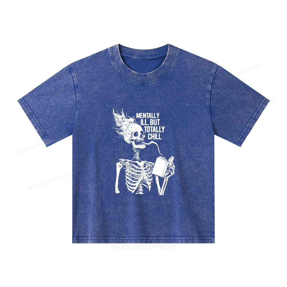 Pagewings Mentally Ill But Totally Chill Unisex Kids Washed T-shirt
