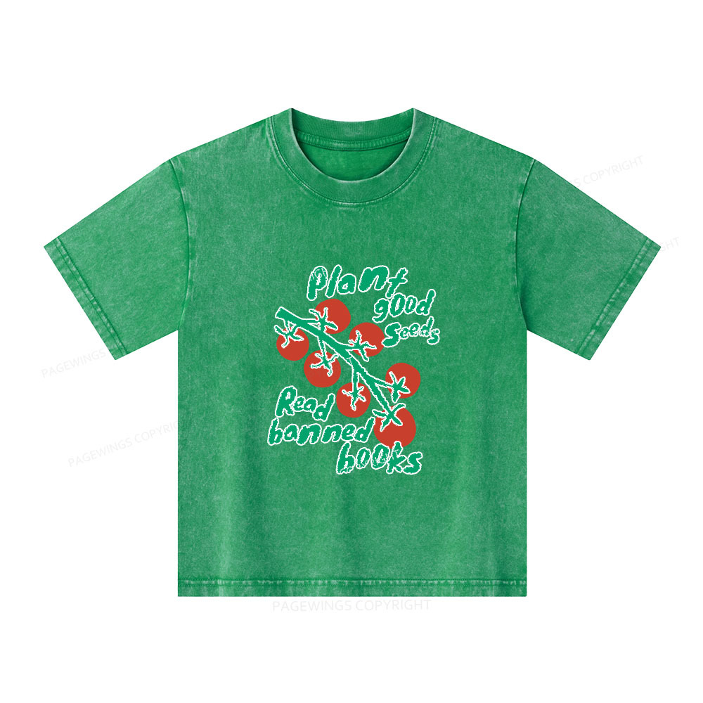 Pagewings Plant Good Seeds Read Banned Books Unisex Kids Washed T-shirt