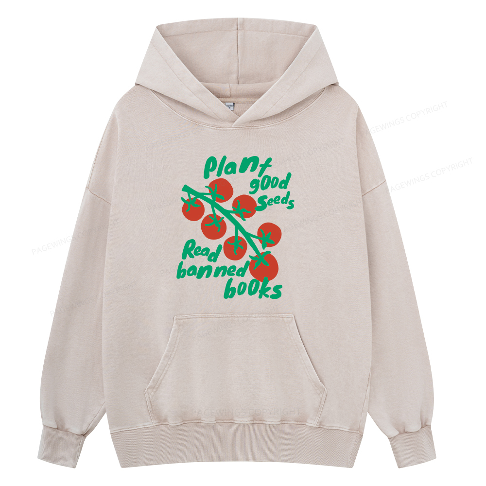 Pagewings Plant Good Seeds Read Banned Books Unisex Washed Hoodie