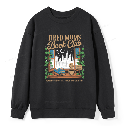 Pagewings Tired Moms Book Club Unisex Classic Sweatshirt