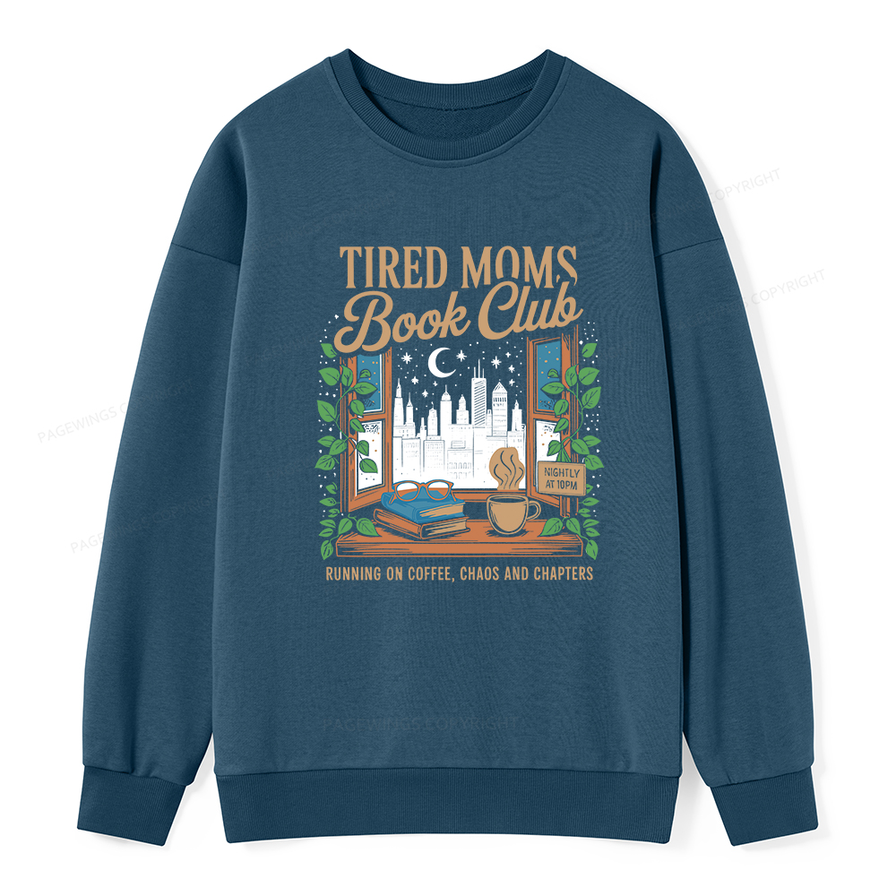 Pagewings Tired Moms Book Club Unisex Classic Sweatshirt