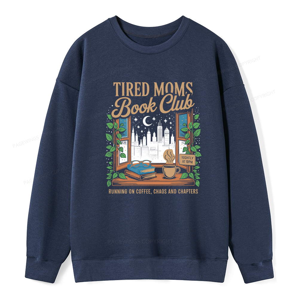 Pagewings Tired Moms Book Club Unisex Classic Sweatshirt