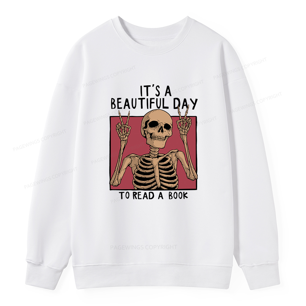 Pagewings It's A Beautiful Day To Read A Book Unisex Classic Sweatshirt