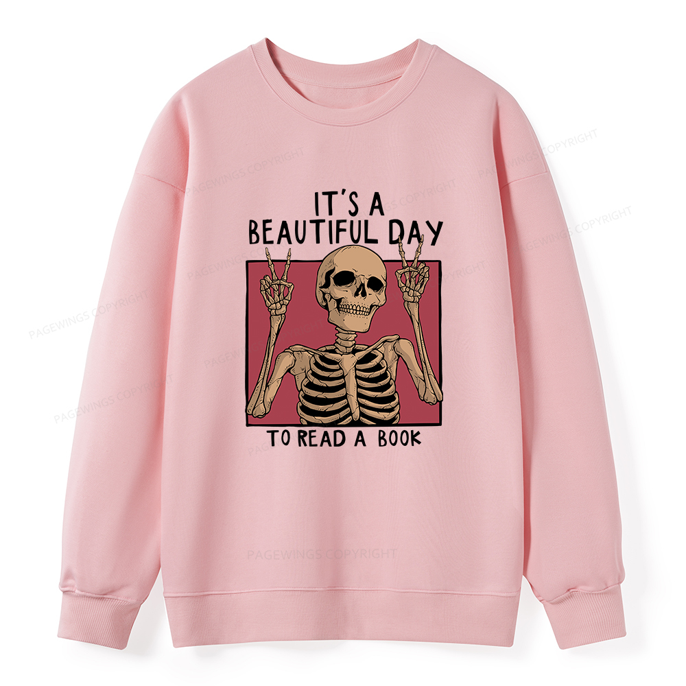 Pagewings It's A Beautiful Day To Read A Book Unisex Classic Sweatshirt