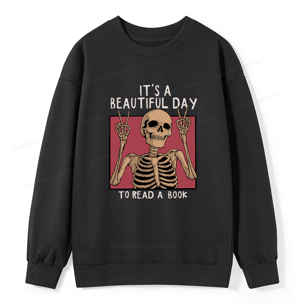Pagewings It's A Beautiful Day To Read A Book Unisex Classic Sweatshirt