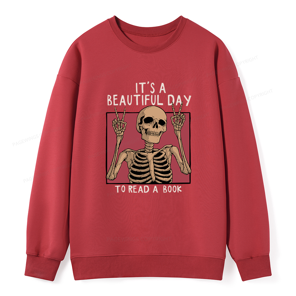 Pagewings It's A Beautiful Day To Read A Book Unisex Classic Sweatshirt