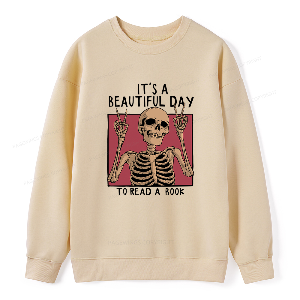 Pagewings It's A Beautiful Day To Read A Book Unisex Classic Sweatshirt