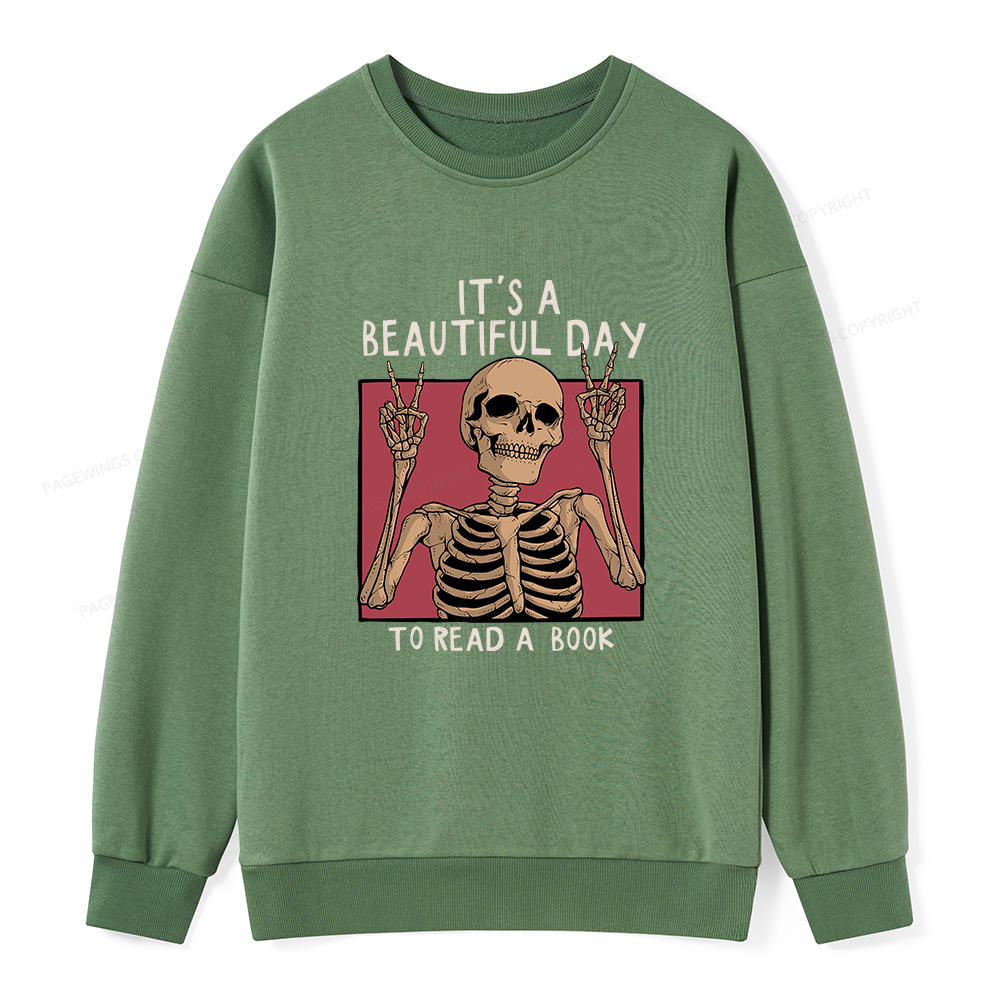 Pagewings It's A Beautiful Day To Read A Book Unisex Classic Sweatshirt