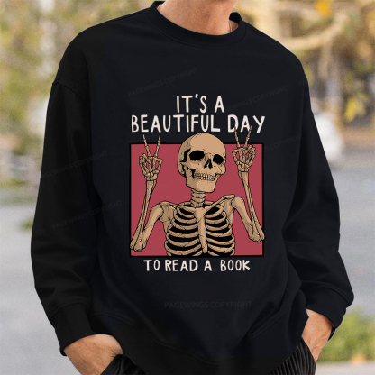 Pagewings It's A Beautiful Day To Read A Book Unisex Classic Sweatshirt