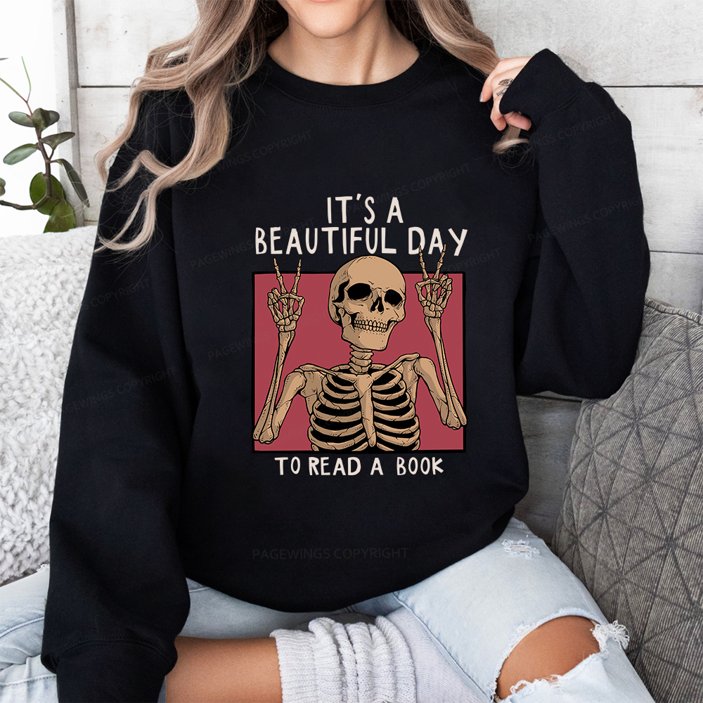 Pagewings It's A Beautiful Day To Read A Book Unisex Classic Sweatshirt