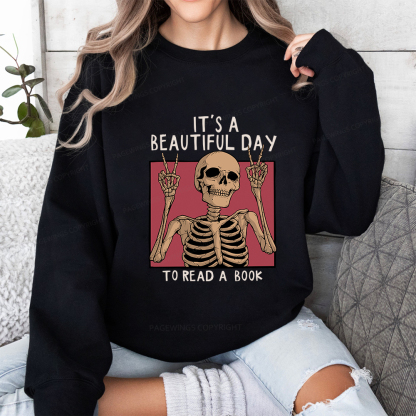 Pagewings It's A Beautiful Day To Read A Book Unisex Classic Sweatshirt
