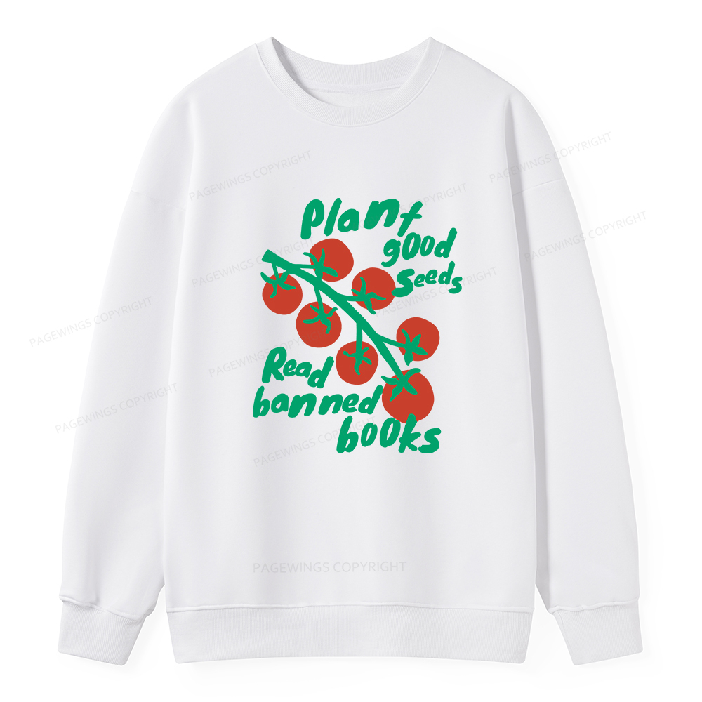 Pagewings Plant Good Seeds Read Banned Books Unisex Classic Sweatshirt