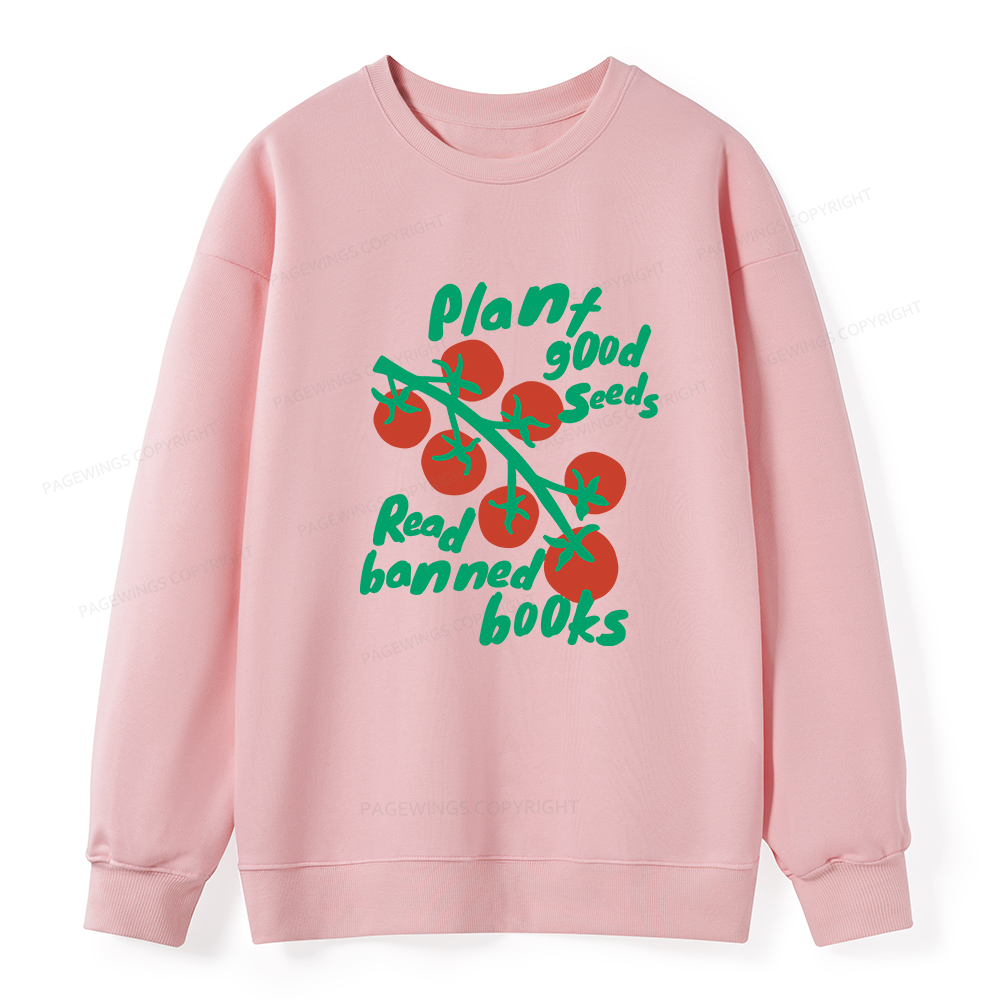 Pagewings Plant Good Seeds Read Banned Books Unisex Classic Sweatshirt