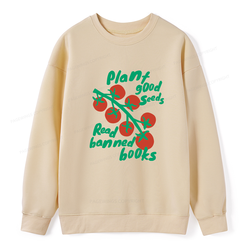 Pagewings Plant Good Seeds Read Banned Books Unisex Classic Sweatshirt