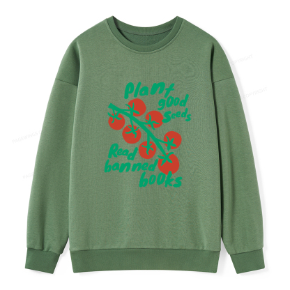 Pagewings Plant Good Seeds Read Banned Books Unisex Classic Sweatshirt