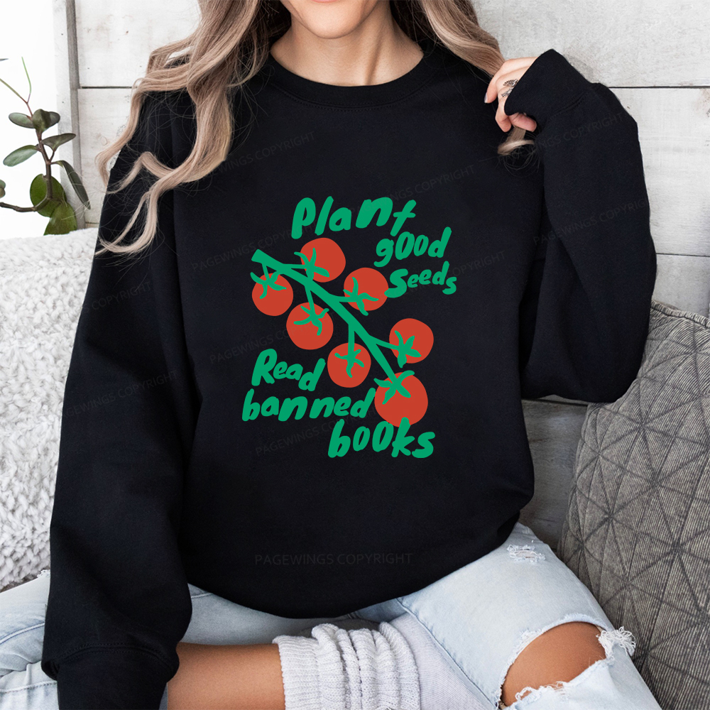 Pagewings Plant Good Seeds Read Banned Books Unisex Classic Sweatshirt