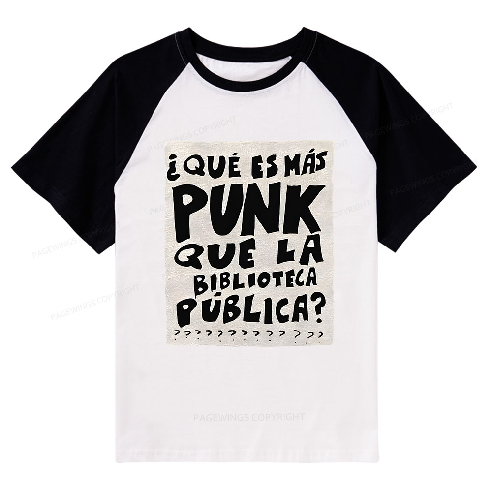 Pagewings What's More Punk Than The Public Library Raglan T-shirt