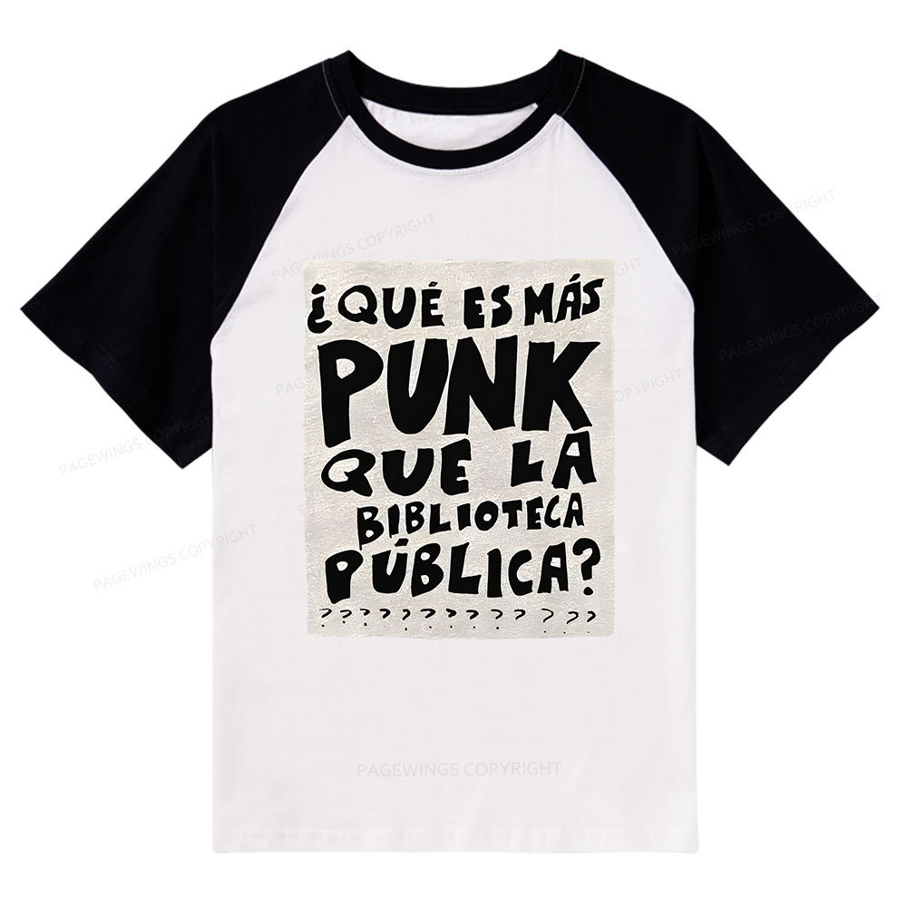 Pagewings What's More Punk Than The Public Library Raglan T-shirt