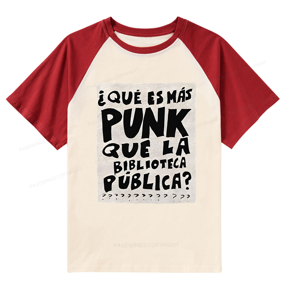 Pagewings What's More Punk Than The Public Library Raglan T-shirt