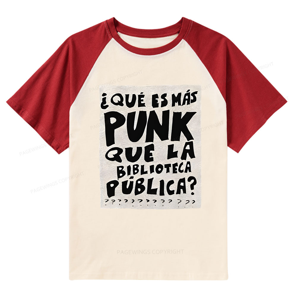 Pagewings What's More Punk Than The Public Library Raglan T-shirt