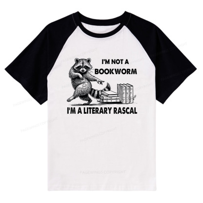 Pagewings I'm Not A Bookworm I'm A Literary Rascal Raglan T-shirt
