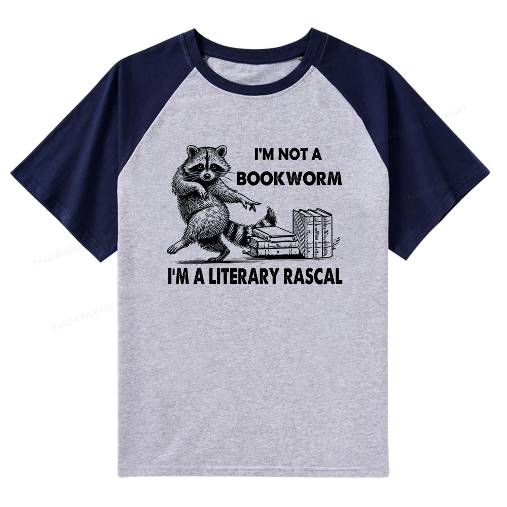 Pagewings I'm Not A Bookworm I'm A Literary Rascal Raglan T-shirt