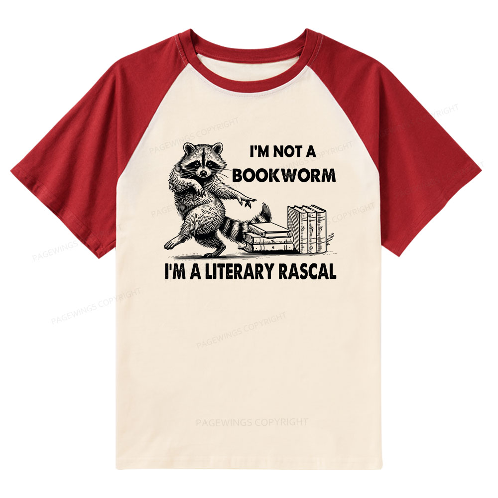 Pagewings I'm Not A Bookworm I'm A Literary Rascal Raglan T-shirt