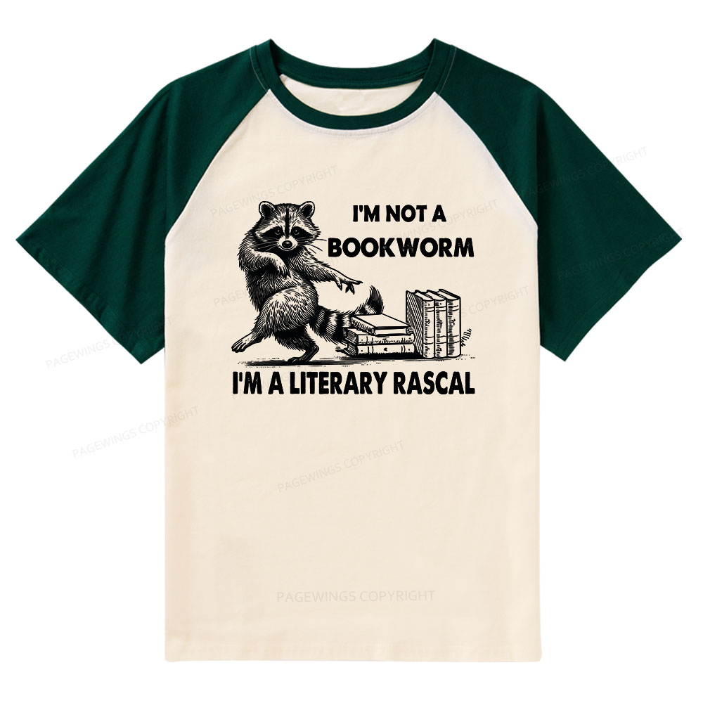 Pagewings I'm Not A Bookworm I'm A Literary Rascal Raglan T-shirt