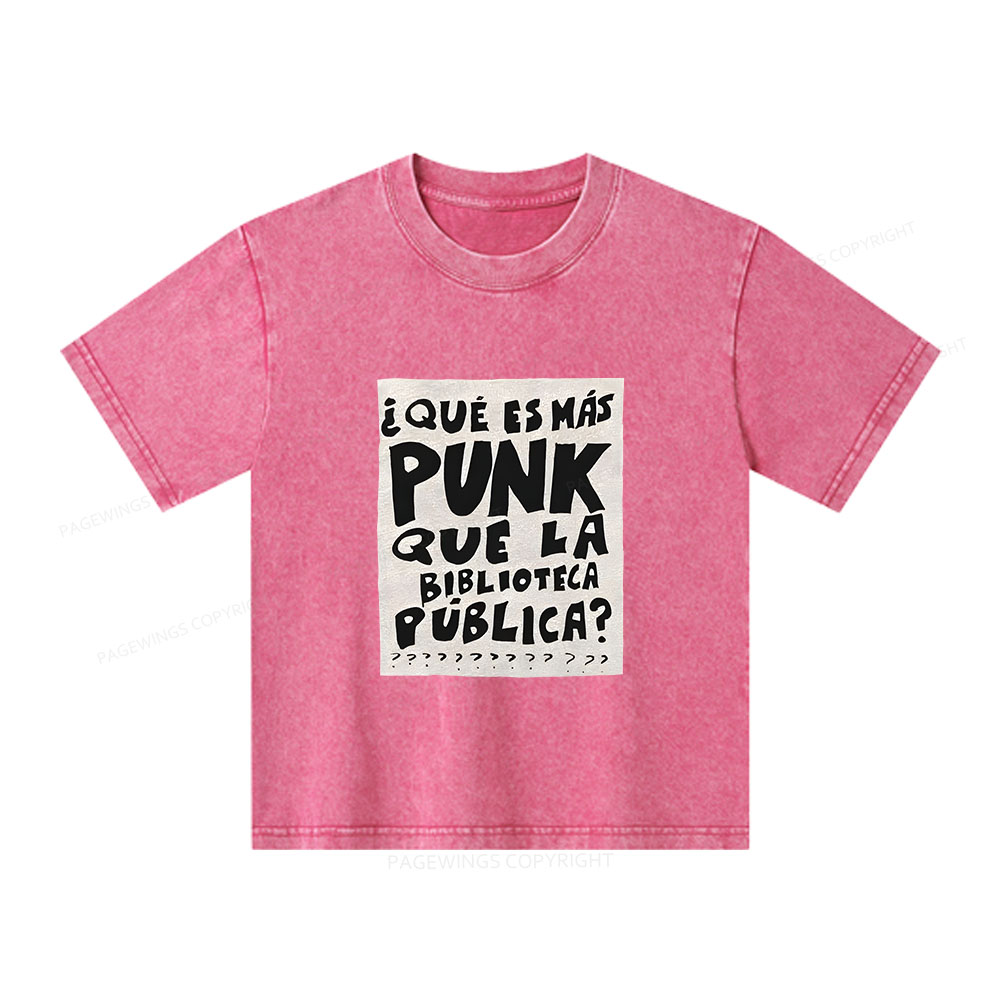 Pagewings What's More Punk Than The Public Library Unisex Kids Washed T-shirt