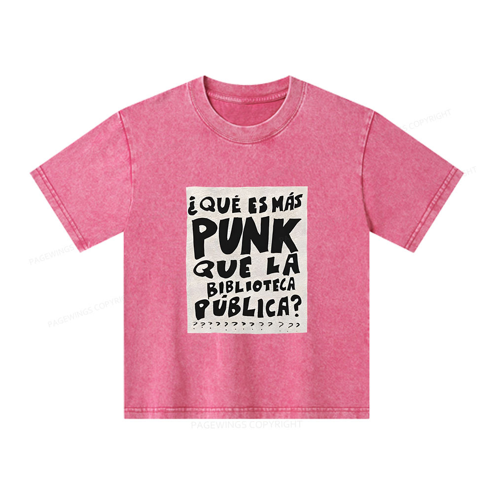 Pagewings What's More Punk Than The Public Library Unisex Kids Washed T-shirt