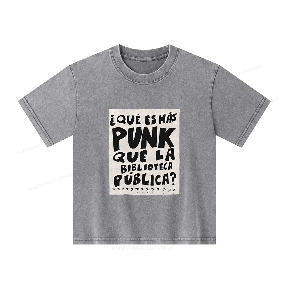 Pagewings What's More Punk Than The Public Library Unisex Kids Washed T-shirt