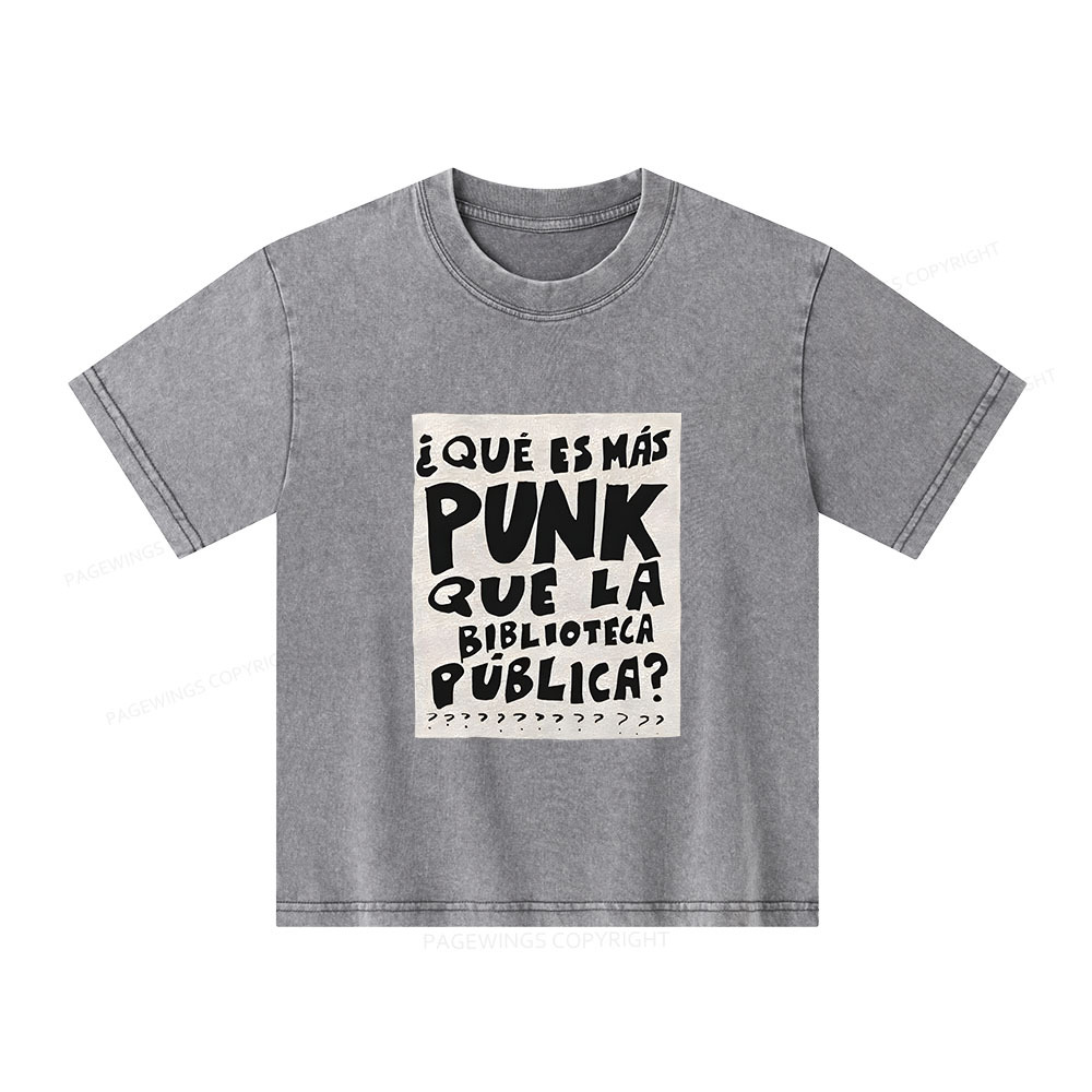 Pagewings What's More Punk Than The Public Library Unisex Kids Washed T-shirt