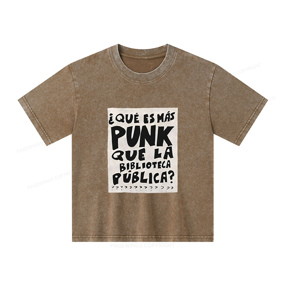 Pagewings What's More Punk Than The Public Library Unisex Kids Washed T-shirt
