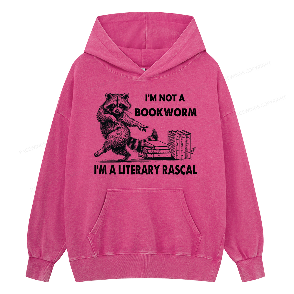 Pagewings I'm Not A Bookworm I'm A Literary Rascal Unisex Washed Hoodie