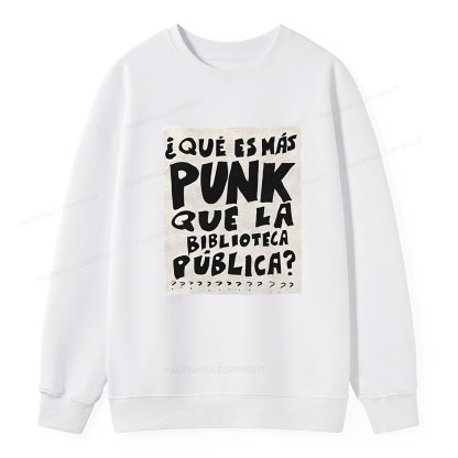Pagewings What's More Punk Than The Public Library Unisex Classic Sweatshirt