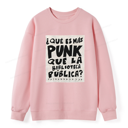 Pagewings What's More Punk Than The Public Library Unisex Classic Sweatshirt