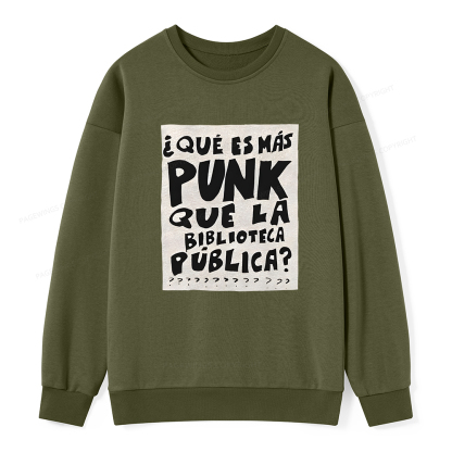 Pagewings What's More Punk Than The Public Library Unisex Classic Sweatshirt