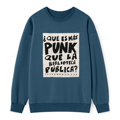 Pagewings What's More Punk Than The Public Library Unisex Classic Sweatshirt
