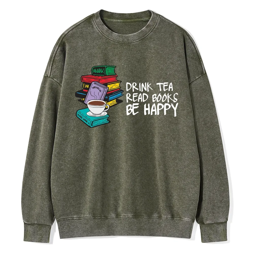Pagewings Drink Tea Read Books Be Happy Unisex Washed Sweatshirt
