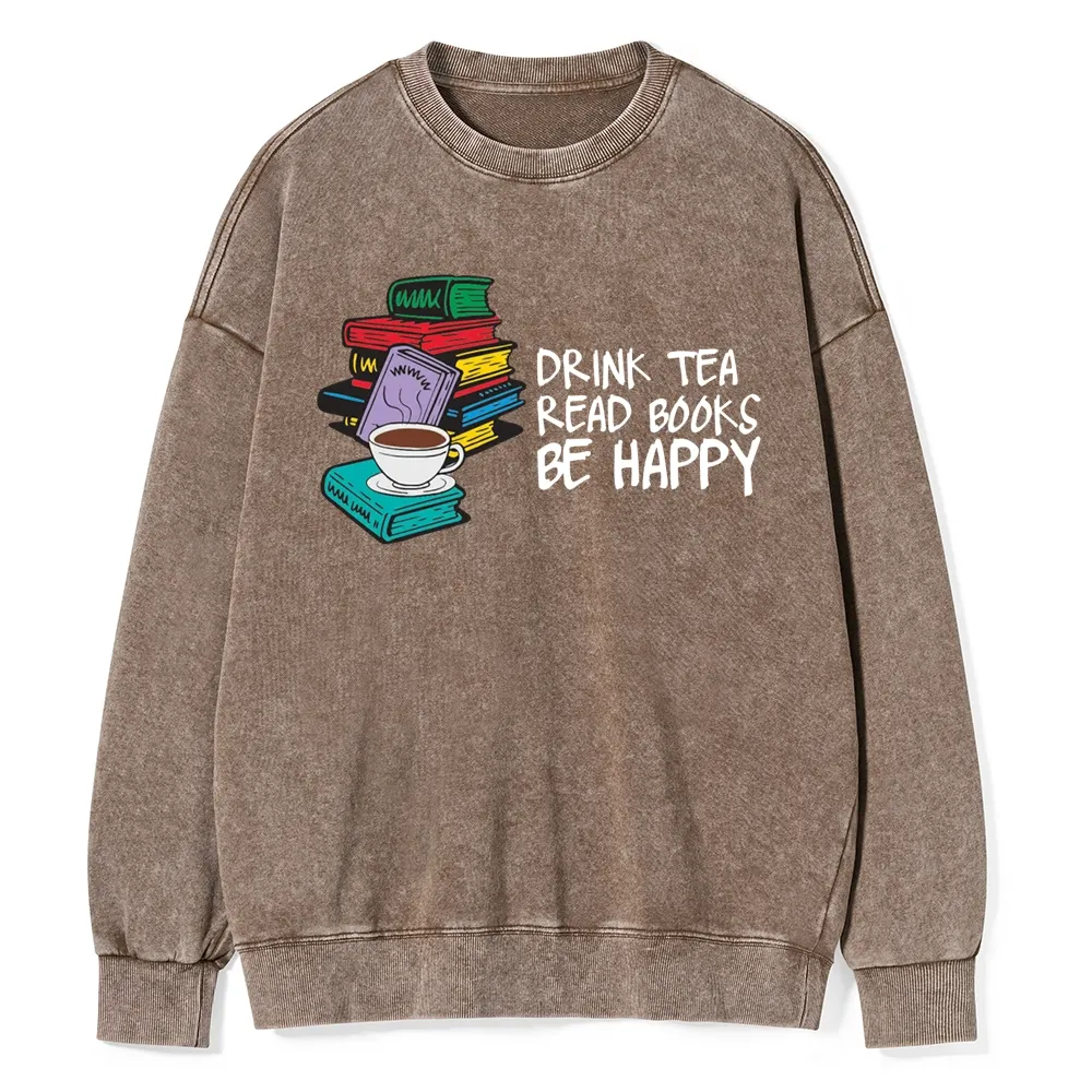 Pagewings Drink Tea Read Books Be Happy Unisex Washed Sweatshirt