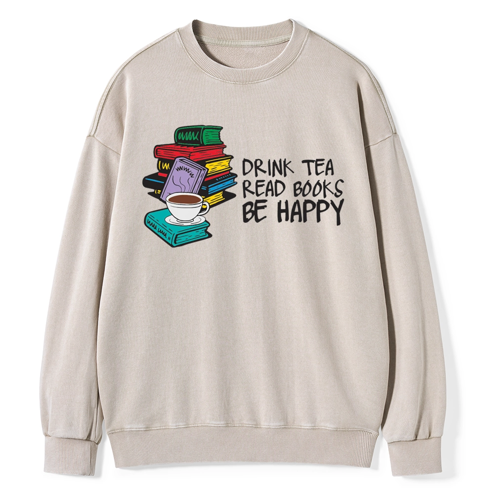 Pagewings Drink Tea Read Books Be Happy Unisex Washed Sweatshirt