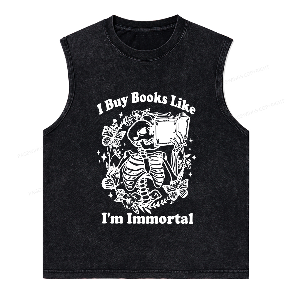 Pagewings I Buy Books Like I'm Immortal Unisex Washed Tank Top